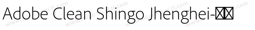 Adobe Clean Shingo Jhenghei字体转换